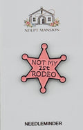 Not My First Rodeo Enamel