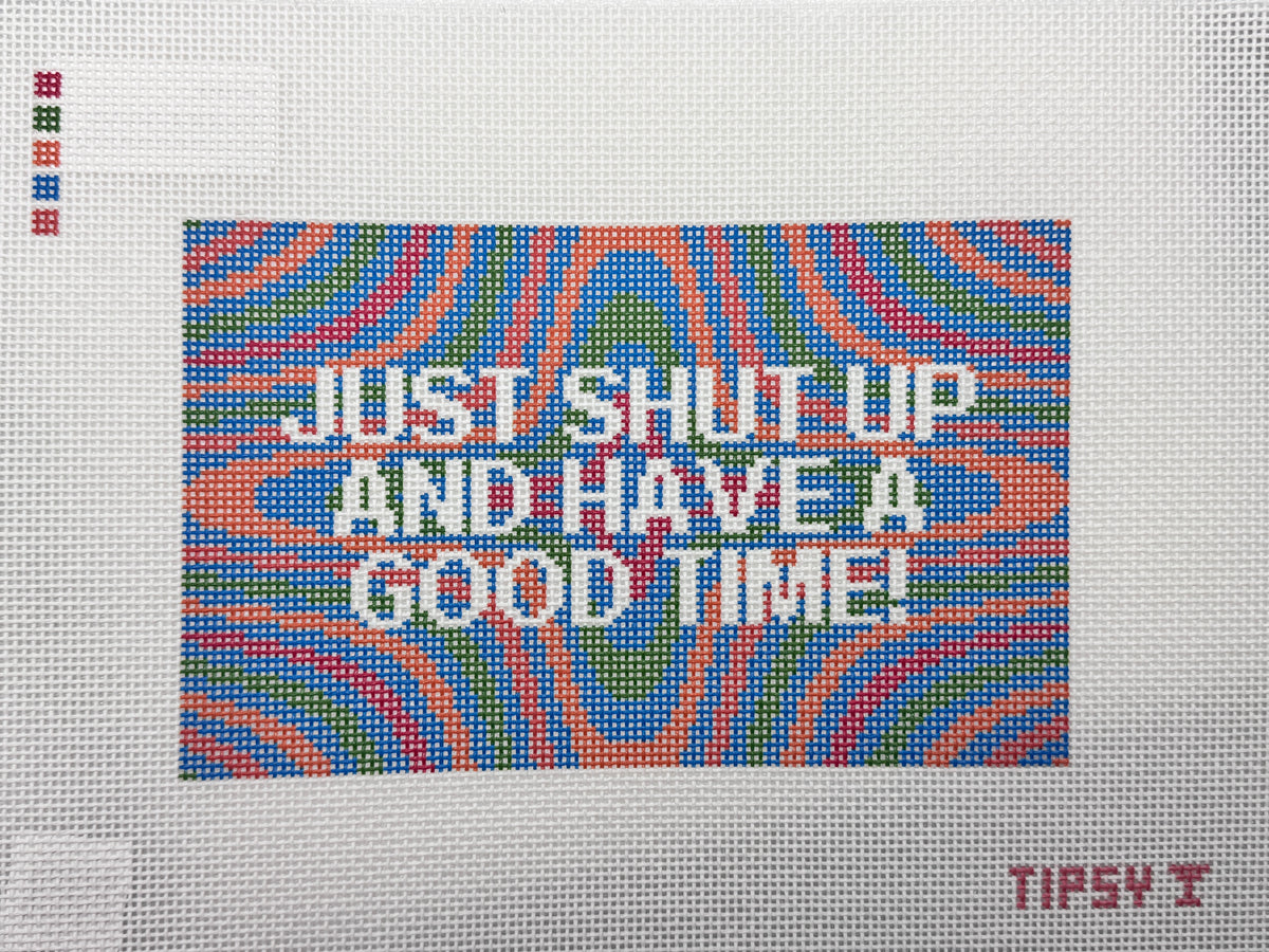 Threaded & Tipsy Just Shut Up and Have a Good Time