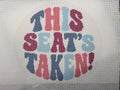 Threaded & Tipsy This Seat's Taken